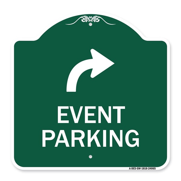 Signmission Event Parking W/ Upper Right Arrow, Green & White Aluminum Sign, 18" x 18", GW-1818-24065 A-DES-GW-1818-24065 - main